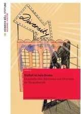 Illustration: Theatergebäude mit großem, beleuchtetem Pfeil und dem Schriftzug „Diversity“ auf gelbem Hintergrund. Text auf dem Cover: Vielfalt ist kein Drama - Gespräche über Rassismus und Diversität im Theaterbetrieb